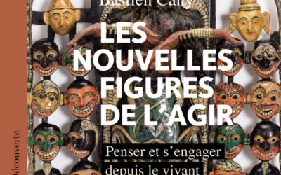 [Festival #3] Les nouvelles figures de l’agir. Penser et s’engager depuis le vivant – Conférence débat avec Miguel Benasayag et Batien Cany