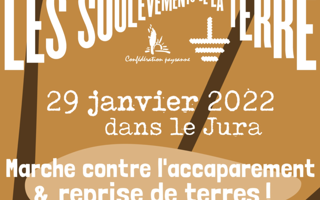 Marche/occupation contre l’accaparement des terres – Samedi 29 janvier dans la Jura