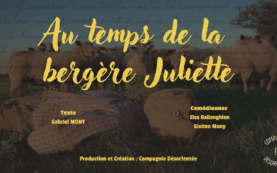 [Dimanche 27 août – 12h45] Théâtre paysan « Au temps de la bergère Juliette »